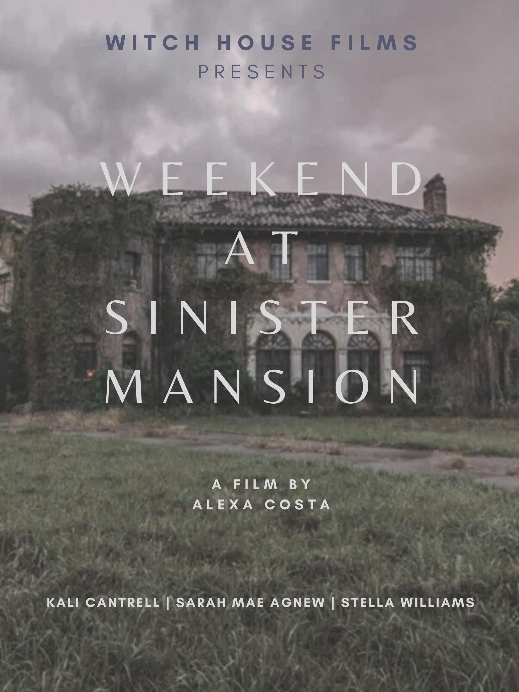 Weekend at Sinister Mansion