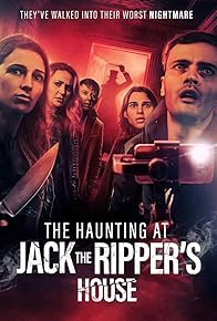 Primary photo for The Haunting at Jack the Ripper's House