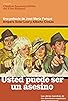 Primary photo for Usted puede ser un asesino Primary photo for Usted puede ser un asesino
