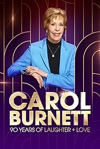 Primary photo for Carol Burnett: 90 Years of Laughter + Love Primary photo for Carol Burnett: 90 Years of Laughter + Love