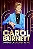 Primary photo for Carol Burnett: 90 Years of Laughter + Love Primary photo for Carol Burnett: 90 Years of Laughter + Love