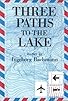 Primary photo for Three Paths to the Lake Primary photo for Three Paths to the Lake