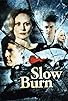 Primary photo for Slow Burn