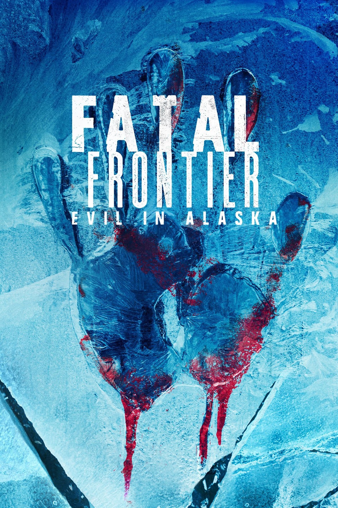Poster of Fatal Frontier: Evil In Alaska