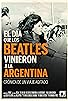Primary photo for El día que los Beatles vinieron a la Argentina