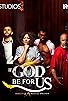 Primary photo for If God Be for Us Primary photo for If God Be for Us