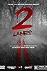 Primary photo for 2 Lanes