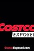 Primary photo for Costco Exposed: Undercover Investigation Primary photo for Costco Exposed: Undercover Investigation