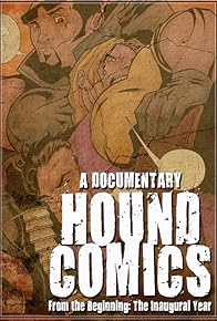 Primary photo for From the Beginning: The Inaugural Year of Hound Comics Primary photo for From the Beginning: The Inaugural Year of Hound Comics