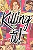 Primary photo for Killing It! Primary photo for Killing It!
