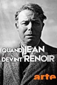 Primary photo for Quand Jean devint Renoir Primary photo for Quand Jean devint Renoir