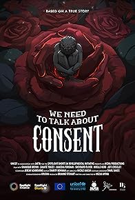 Primary photo for We Need to Talk About Consent Primary photo for We Need to Talk About Consent