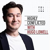Primary photo for Highly Conflicted with Hugo Lowell
