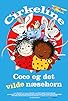 Primary photo for Cirkeline, Coco og det vilde næsehorn Primary photo for Cirkeline, Coco og det vilde næsehorn