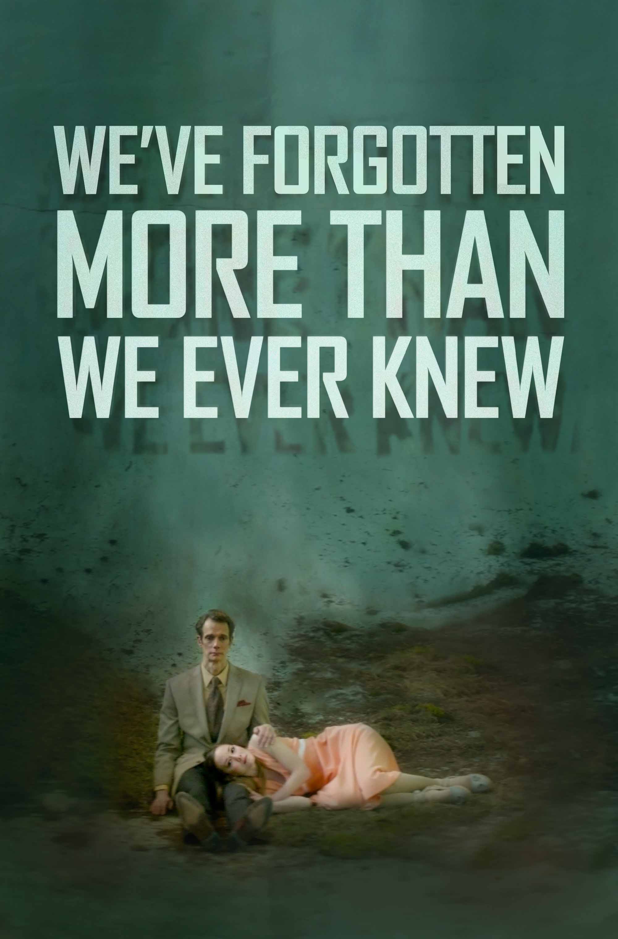 Poster of We've Forgotten More Than We Ever Knew