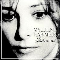 Primary photo for Mylène Farmer: Pardonne-moi