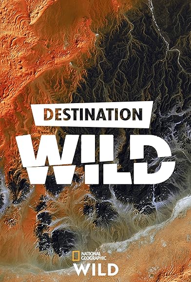 Primary photo for Destination Wild Primary photo for Destination Wild