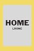 Primary photo for Home Living Primary photo for Home Living