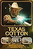 Primary photo for Texas Cotton Primary photo for Texas Cotton