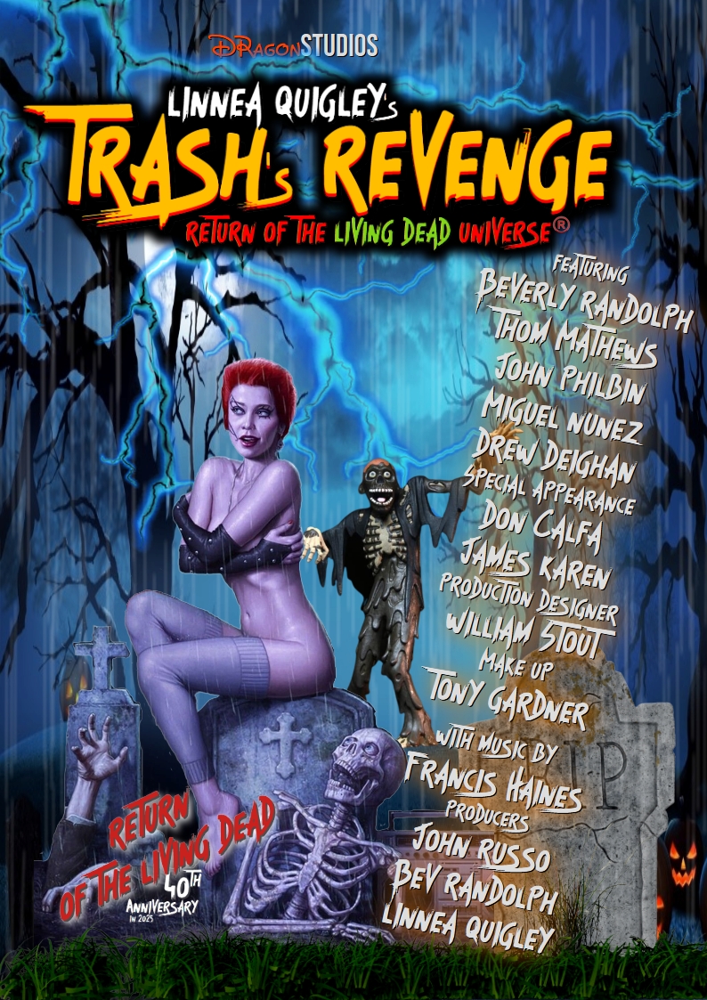 Trash's Revenge: Return of The Living Dead Universe