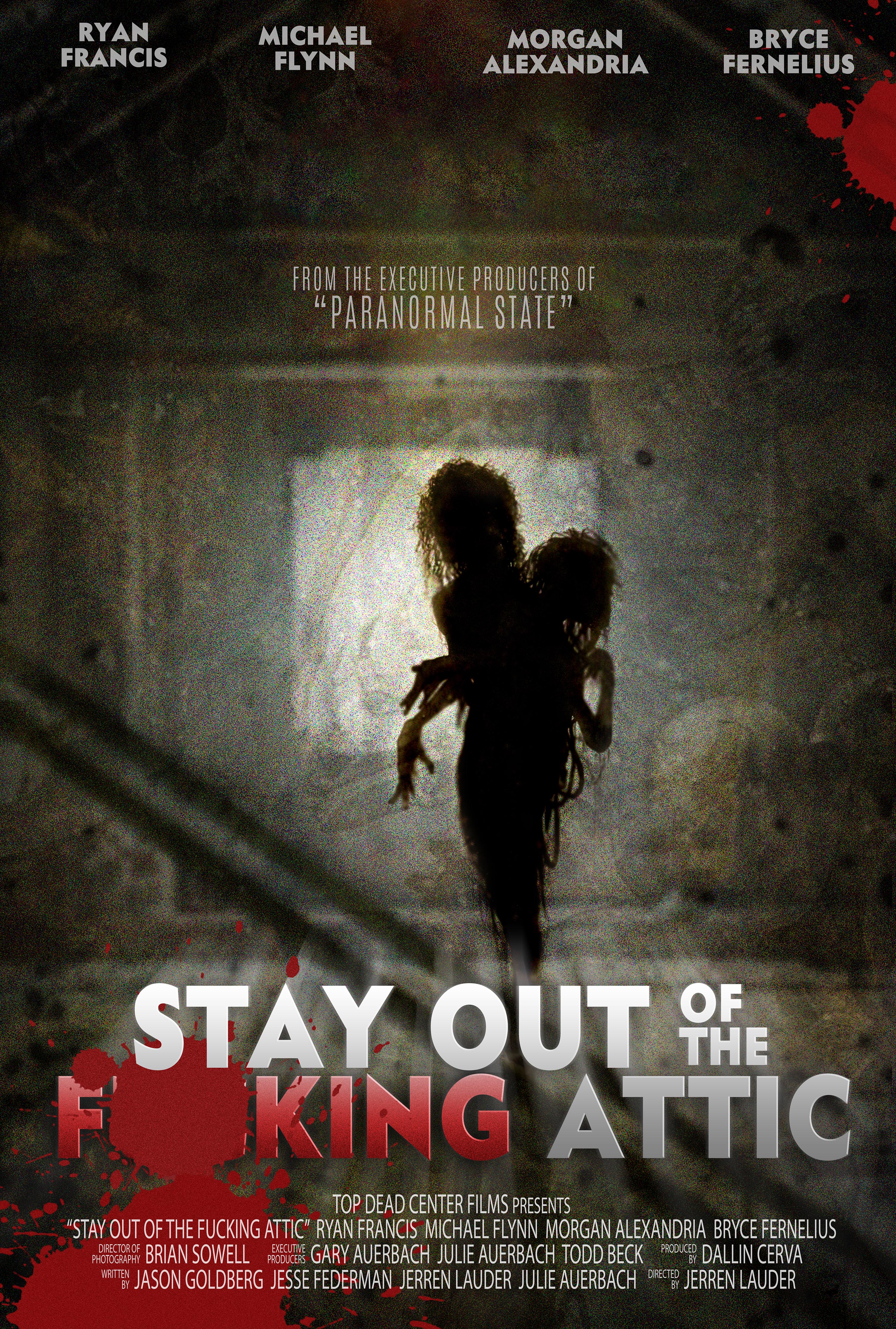 Poster of Stay Out of the F**king Attic