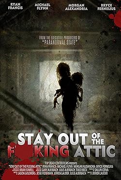 Poster of Stay Out of the F**king Attic