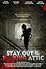 Primary photo for Stay Out of the F**king Attic