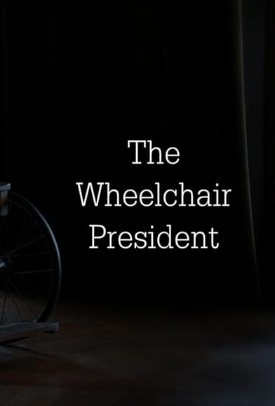 Primary photo for The Wheelchair President Primary photo for The Wheelchair President