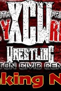 Primary photo for XCW Wrestling Family Reunion Primary photo for XCW Wrestling Family Reunion