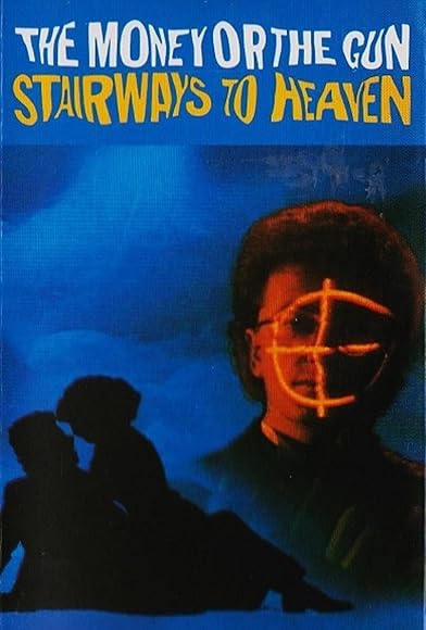 Primary photo for The Money or the Gun: Stairways to Heaven Primary photo for The Money or the Gun: Stairways to Heaven