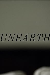 Primary photo for Unearth