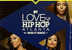 Poster of Love & Hip Hop: Atlanta: Run It Back