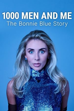 1000 Men and Me: The Bonnie Blue Story (2025)