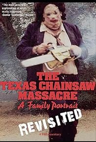 Primary photo for The Texas Chainsaw Massacre: A Family Portrait Primary photo for The Texas Chainsaw Massacre: A Family Portrait