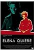 Primary photo for Elena quiere Primary photo for Elena quiere