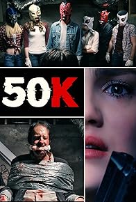 Primary photo for 50K