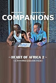 Primary photo for Heart of Africa 2: Companions Primary photo for Heart of Africa 2: Companions