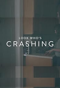 Primary photo for Look Who's Crashing