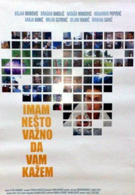 Imam Nesto Vazno Da Vam Kazem (2005)