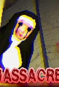 Primary photo for DO NOT WATCH AT NIGHT. OR WITH HIGH VOLUME. | Nun Massacre