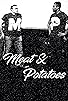 Primary photo for Meat & Potatoes