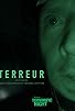 Primary photo for Terreur Primary photo for Terreur