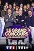 Primary photo for Le grand concours des Grosses têtes Primary photo for Le grand concours des Grosses têtes