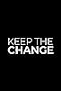 Primary photo for Keep the Change
