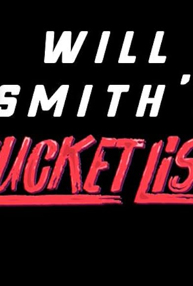 Primary photo for Will Smith's Bucket List Primary photo for Will Smith's Bucket List