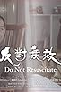 Primary photo for Do Not Resuscitate