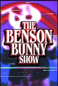 Primary photo for The Benson Bunny Show Primary photo for The Benson Bunny Show