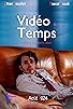 Primary photo for Vidéo à Temps