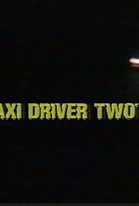 Primary photo for Taxi Driver Two Primary photo for Taxi Driver Two