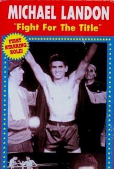 Primary photo for Fight for the Title Primary photo for Fight for the Title